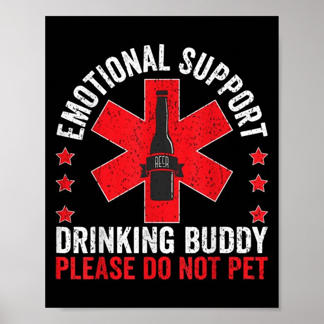 Emotional Support Drinking Buddy Adult Funny Drink Poster (Front)