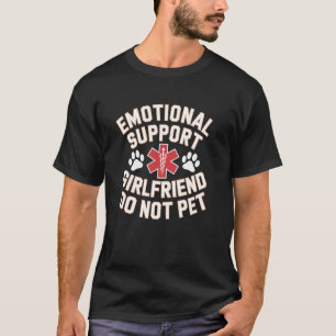 Emotional Support Girlfriend Do Not Pet Valentine' T-Shirt