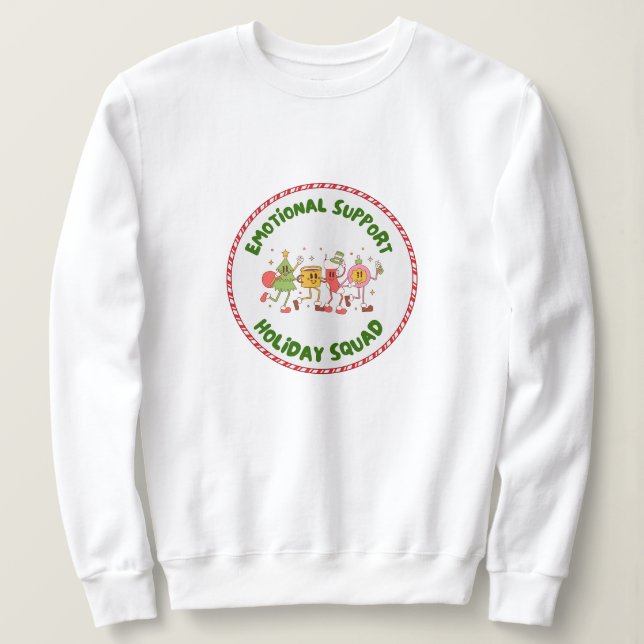 Emotional Support Holiday Squad Sweatshirt (Design Front)