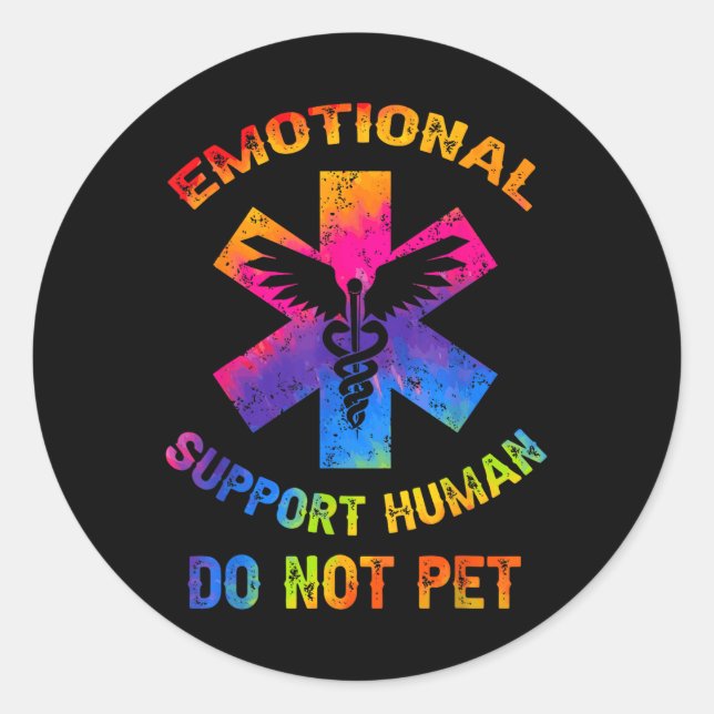 Emotional Support Human Do Not Pet Tie Dye  Classic Round Sticker (Front)
