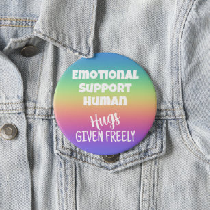 Emotional Support Human Hugs Rainbow Button
