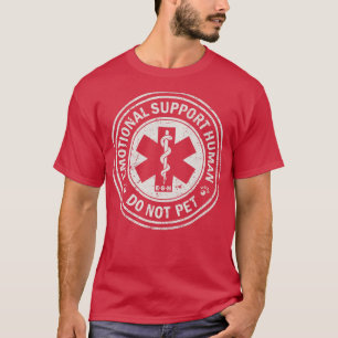 Emotional Support Human T-Shirt