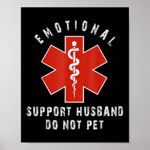 Emotional Support Husband Do Not Pet 0 Poster