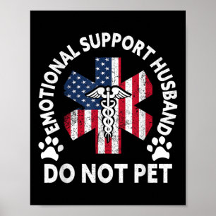 Emotional Support Husband Do Not Pet 1 Poster