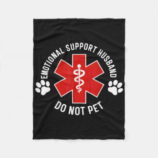 Emotional Support Husband Do Not Pet 6  Fleece Blanket