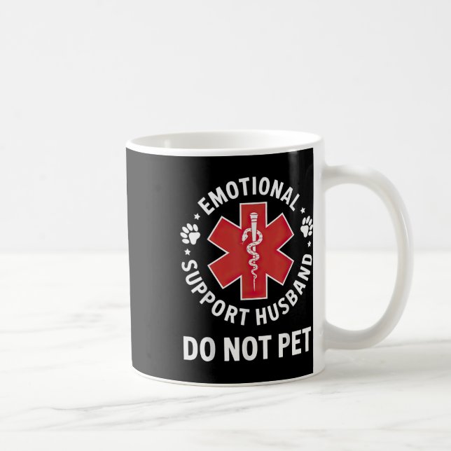 Emotional Support Husband Do Not Pet  Coffee Mug (Right)
