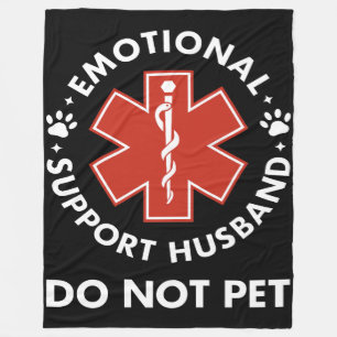 Emotional Support Husband Do Not Pet Fleece Blanket