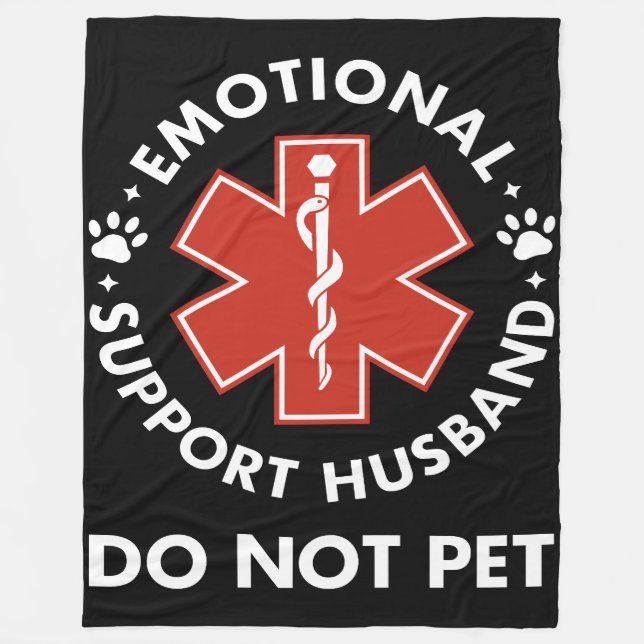 Emotional Support Husband Do Not Pet Fleece Blanket (Front)