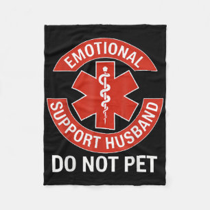 Emotional Support Husband Do Not Pet Fleece Blanket