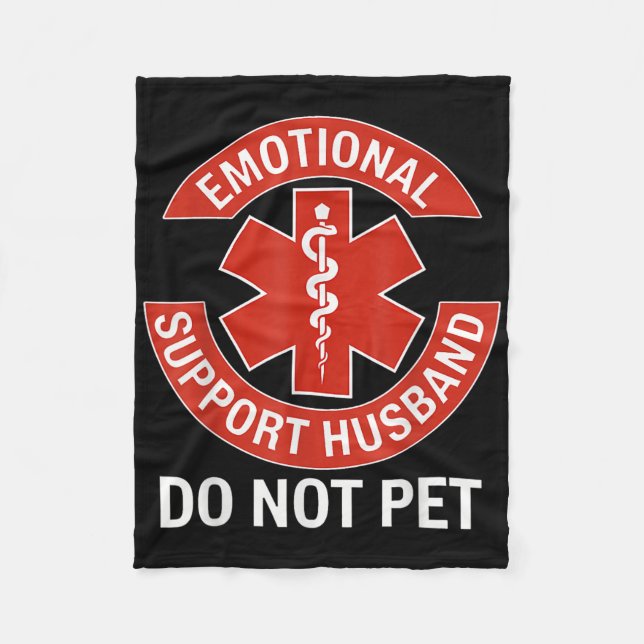 Emotional Support Husband Do Not Pet  Fleece Blanket (Front)