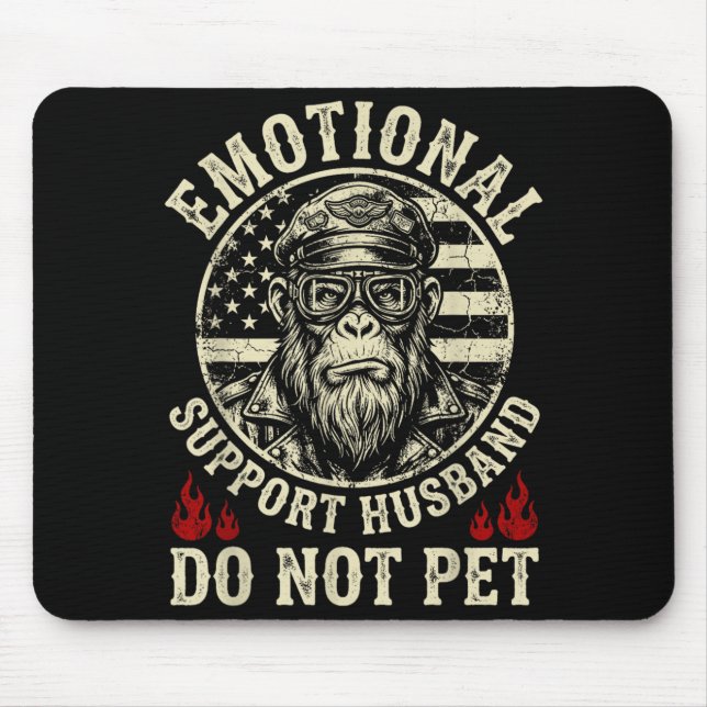 Emotional Support Husband Do Not Pet Funny Monkey Mouse Pad (Front)