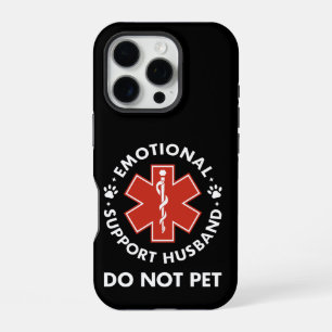 Emotional Support Husband Do Not Pet iPhone 16 Pro Case