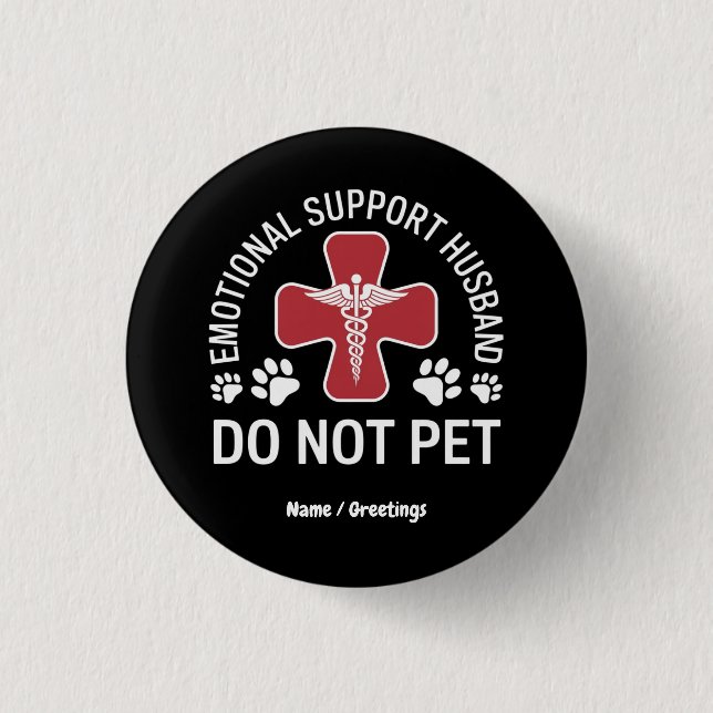 Emotional Support Husband Do Not Pet Paws Funny  3 Cm Round Badge (Front)