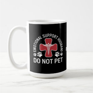 Emotional Support Husband Do Not Pet Paws Funny  Coffee Mug