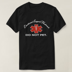  Emotional Support Husband T-Shirt