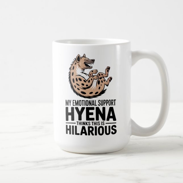 Emotional Support Hyena Funny Mental Health Meme Coffee Mug (Right)