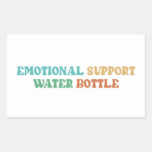 Emotional Support Water Bottle Rectangular Sticker