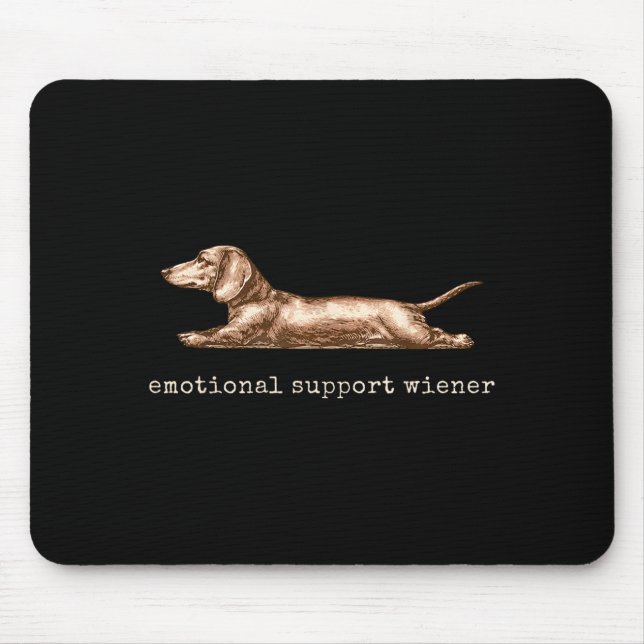 Emotional Support Wiener Funny Dachshund Dog Meme Mouse Pad (Front)
