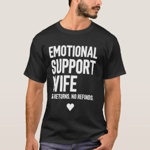 Emotional Support Wife Statement Art T-Shirt