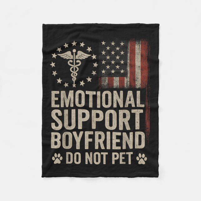 Emotional Suprt Boyfriend Do Not Pet Funny Bf  Fleece Blanket (Front)