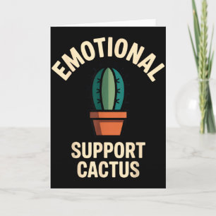 Emotional Suprt Cactus Funny Succulent Humor Outfi Card