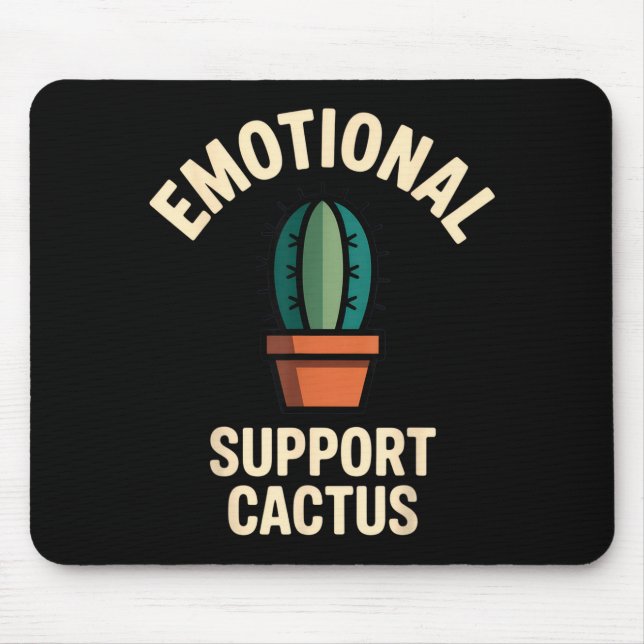 Emotional Suprt Cactus Funny Succulent Humor Outfi Mouse Pad (Front)