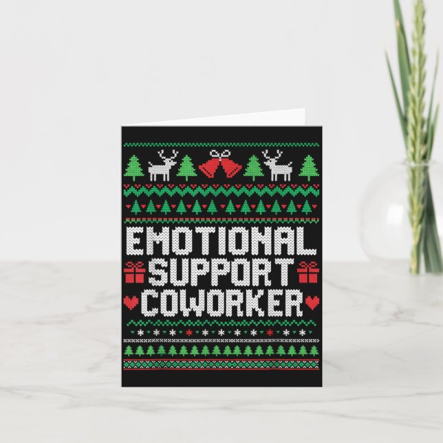 Emotional Suprt Coworker Funny Ugly Christmas Swea Card (Front)