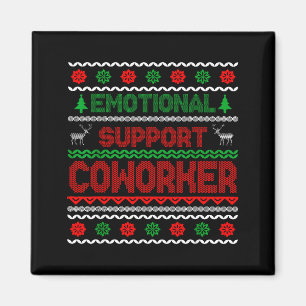 Emotional Suprt Coworker Funny Ugly Christmas Swea Magnet