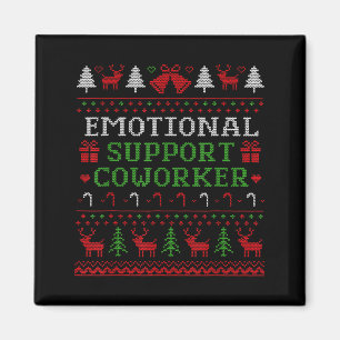 Emotional Suprt Coworker Funny Ugly Christmas Swea Magnet