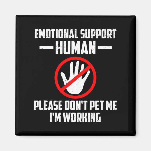 Emotional-suprt Human Halloween Costume Do Not Pet Magnet (Front)
