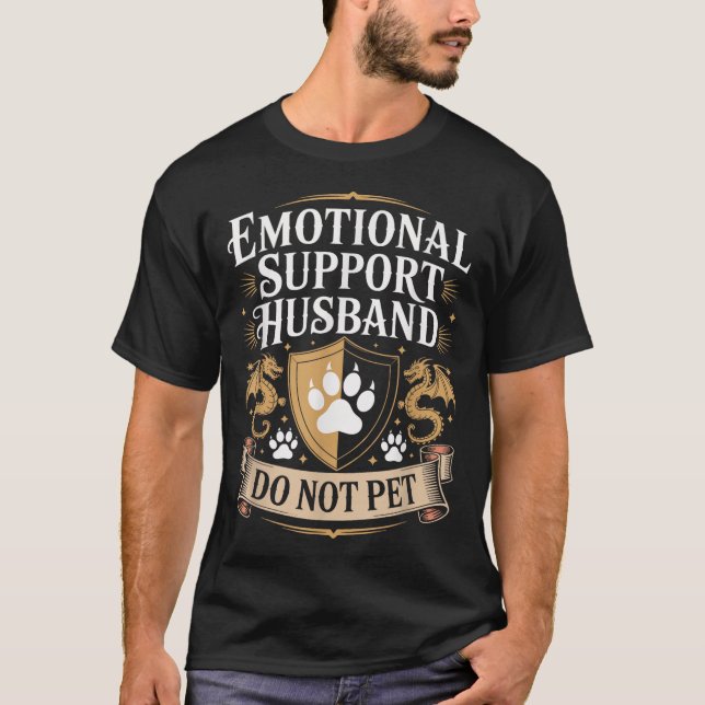 Emotional Suprt Husband Do Not Pet Fathers Day Fan T-Shirt (Front)
