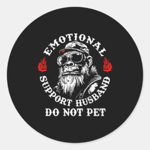 Emotional Suprt Husband Do Not Pet Funny Monkey (o Classic Round Sticker