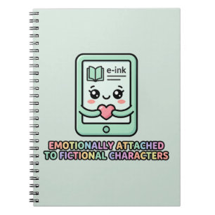 Emotionally Attached Fictional Characters Funny Notebook