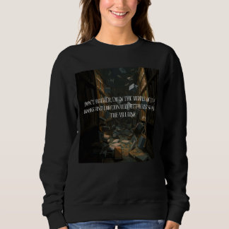 Emotionally Attached to Villains Book Chaos Sweatshirt