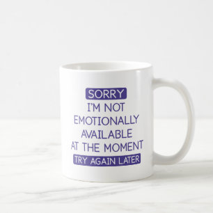 Emotionally Available Coffee Mug