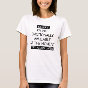 Emotionally Available T-Shirt