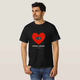 Emotionally available T-Shirt