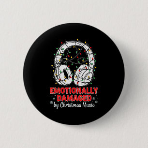 Emotionally Damaged By Christmas Music Funny Xmas 6 Cm Round Badge