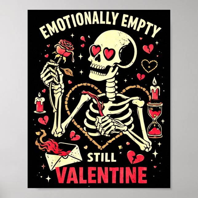Emotionally Empty Still Valentine Skeleton Love Me Poster (Front)