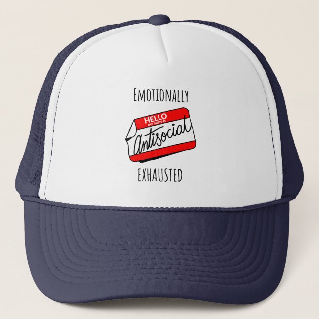 Emotionally Exhausted  Trucker Hat (Front)