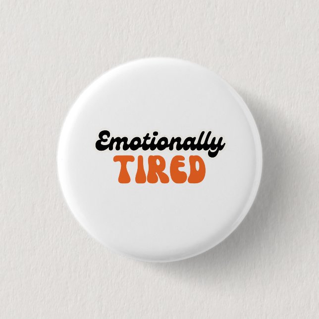 Emotionally Tired Retro Bubble Text Design 3 Cm Round Badge (Front)