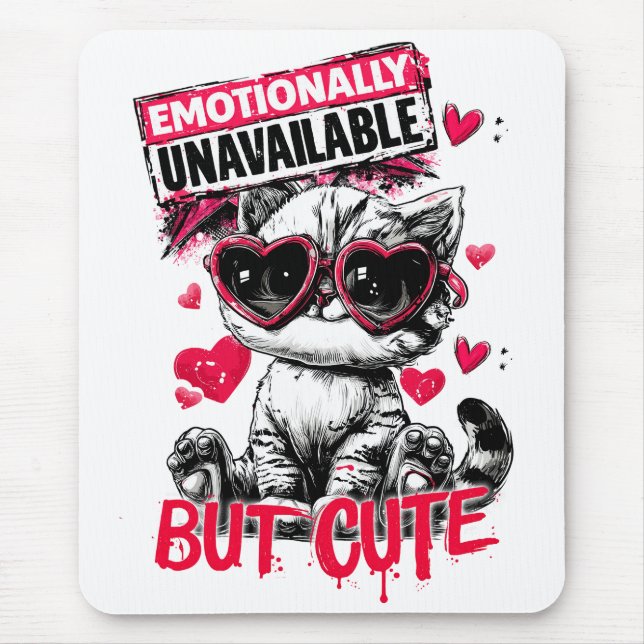 Emotionally Unavailable But Cute Cat with Sunglass Mouse Pad (Front)