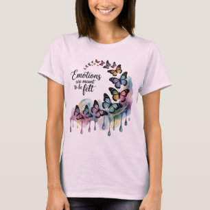 Emotions Are Meant to Be Felt – Butterfly Tee