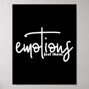Emotions Feel Them Mental Health Problems Inspirat Poster