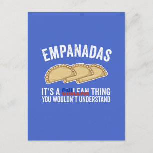 Empanadas It's A Chilean Thing You Would't Underst Postcard