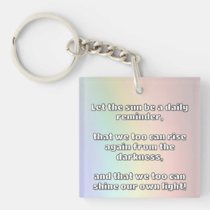 Empath Shine Positive Encouragement Quote  Key Ring