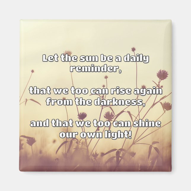 Empath Shine Positive Encouragement Quote  Magnet (Front)