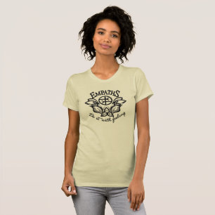 empaths-do-it-with-feeling T-Shirt