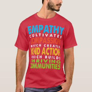 Empathy Compassion Kind Action Communities T-Shirt