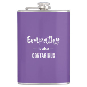 Empathy Is Also Contagious Hip Flask